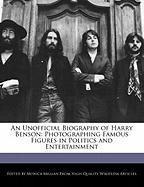 An Unofficial Biography of Harry Benson: Photographing Famous Figures in Politics and Entertainment
