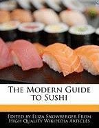 The Modern Guide to Sushi