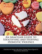 An Armchair Guide to Identifying and Stopping Domestic Violence