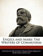 Engels and Marx: The Writers of Communism