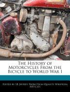 The History of Motorcycles from the Bicycle to World War I