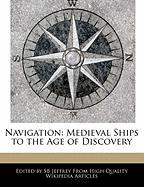 Navigation: Medieval Ships to the Age of Discovery