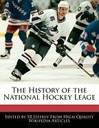 The History of the National Hockey Leage