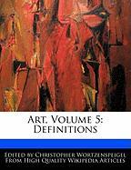 Art, Volume 5: Definitions