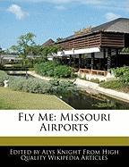 Fly Me: Missouri Airports
