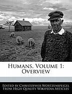 Humans, Volume 1: Overview