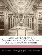 Making Progress in Pennsylvania: A Look at Private Colleges and Universities
