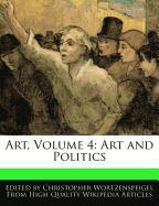 Art, Volume 4: Art and Politics