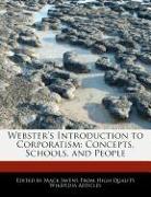 Webster's Introduction to Corporatism: Concepts, Schools, and People