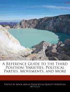 A Reference Guide to the Third Position: Varieties, Political Parties, Movements, and More