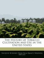 The History of Tobacco Cultivation and Use in the United States