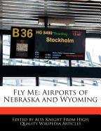 Fly Me: Airports of Nebraska and Wyoming