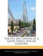 The Ups and Downs of a Good Thrill: Roller Coasters