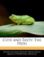 Cute and Tasty: The Frog