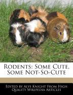 Rodents: Some Cute, Some Not-So-Cute