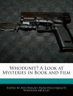 Whodunit? a Look at Mysteries in Book and Film