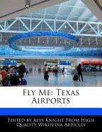 Fly Me: Texas Airports