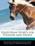 Equestrian Sports for Pleasure and Profit