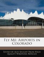 Fly Me: Airports in Colorado