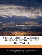 Climate and Climatology: Researching the Things That Matter