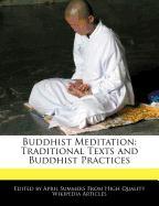 Buddhist Meditation: Traditional Texts and Buddhist Practices