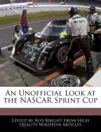 An Unofficial Look at the NASCAR Sprint Cup