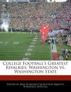 College Football's Greatest Rivalries: Washington vs. Washington State