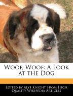 Woof, Woof: A Look at the Dog