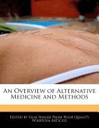 An Overview of Alternative Medicine and Methods