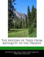 The History of Trees from Antiquity to the Present