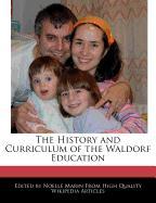 The History and Curriculum of the Waldorf Education
