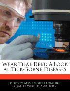Wear That Deet: A Look at Tick-Borne Diseases