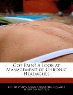 Got Pain? a Look at Management of Chronic Headaches