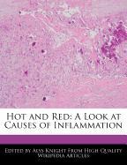 Hot and Red: A Look at Causes of Inflammation