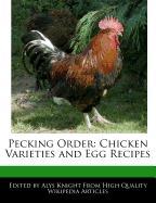 Pecking Order: Chicken Varieties and Egg Recipes