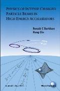 Physics Of Intense Charged Particle Beams In High Energy Accelerators