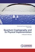 Quantum Cryptography and its Physical Implementation