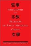 Philosophy and Religion in Early Medieval China