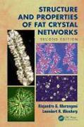 Structure and Properties of Fat Crystal Networks