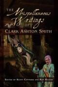 The Miscellaneous Writings of Clark Ashton Smith