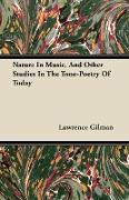 Nature in Music, and Other Studies in the Tone-Poetry of Today