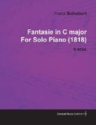 Fantasie in C Major by Franz Schubert for Solo Piano (1818) D.605a