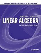 Student Resource Manual to Accompany Linear Algebra: Theory and Application: Theory and Application