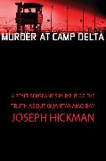 Murder at Camp Delta