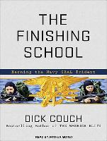 The Finishing School: Earning the Navy Seal Trident