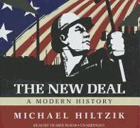 The New Deal: A Modern History