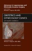 Advances in Laparoscopy and Minimally Invasive Surgery, an Issue of Obstetrics and Gynecology Clinics: Volume 38-4