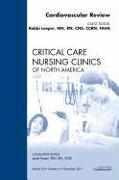 Cardiovascular Review, an Issue of Critical Care Nursing Clinics: Volume 23-4