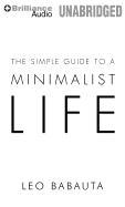 The Simple Guide to a Minimalist Life