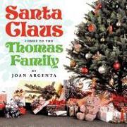 Santa Claus Comes to the Thomas Family